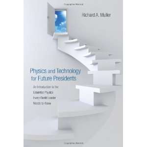  Physics and Technology for Future Presidents An 