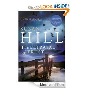 The Betrayal of Trust (Simon Serrailler 6) Susan Hill  