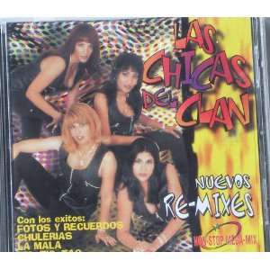  Nuevos Remixes Chicas Del Clan Music