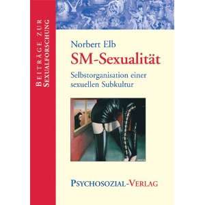 SM Sexualität (9783898064705) Norbert Elb Books