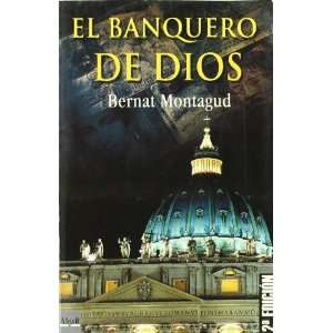  El banquero de Dios/ Gods Banker (Spanish Edition 