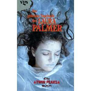  Twin Peaks. Das geheime Tagebuch der Laura Palmer 