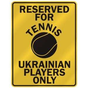   FOR  T ENNIS UKRAINIAN PLAYERS ONLY  PARKING SIGN COUNTRY UKRAINE