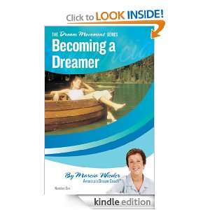 Becoming a Dreamer (The DREAM MOVEMENT Series) Marcia Wieder  