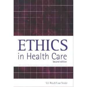  Ethics in Health Care. (9780702186714) S. a. Pera Books