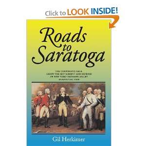  Roads to Saratoga The Continuing Saga About the 