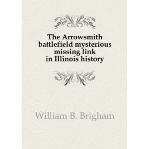 The Arrowsmith battlefield mysterious missing link in Illinois history 