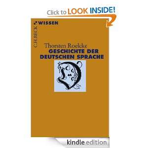Geschichte der deutschen Sprache (German Edition) Thorsten Roelcke 