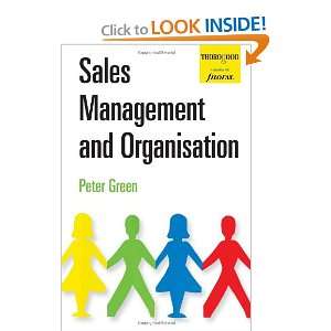   Sales Management and Organisation (9781854181671) Peter Green Books