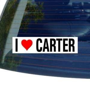  I Love Heart CARTER   Window Bumper Sticker Automotive