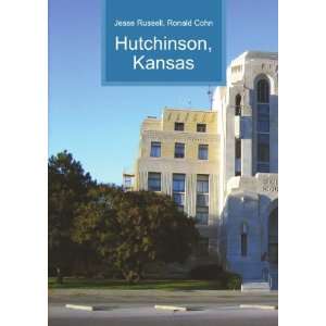  Hutchinson, Kansas Ronald Cohn Jesse Russell Books