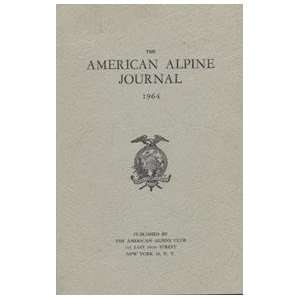    The American Alpine Journal 1964 J. Monroe Thorington Books
