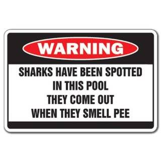SHARKS HAVE BEEN SPOTTED Warning Sign swim pool water