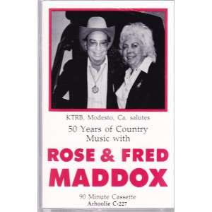    Talk About 50 Years in Country Music Fred Maddox & Rose Music
