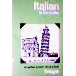 Italian in Three Months (Hugos Simplified System) Hugos Language 