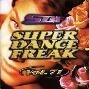  Super Dance Freak V.71 Various Artists Music