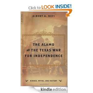 The Alamo And The Texas War For Independence Alber A. Nofi  