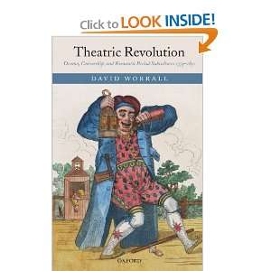  Theatric Revolution Drama, Censorship, and Romantic Period 
