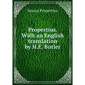  Propertius. With an English translation by H.E. Butler 