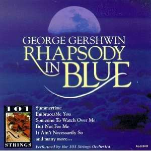  Rhapsody in Blue 101 Strings, George Gershwin Music