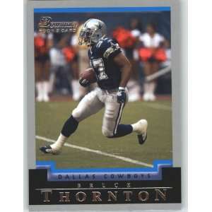  2004 Bowman #224 Bruce Thornton RC   Dallas Cowboys (RC 