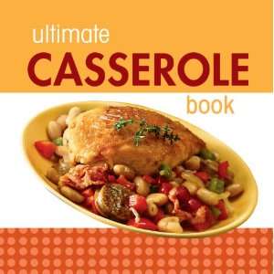  Ultimate Casserole Book (9781412793124) Books