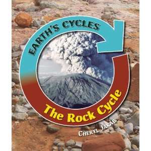  The Rock Cycle (Earths Cycles) (9781599201450) Cheryl 