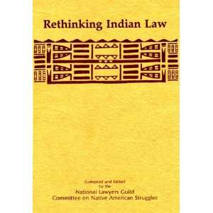 Rethinking Indian Law National Lawyers Guild Committee on 