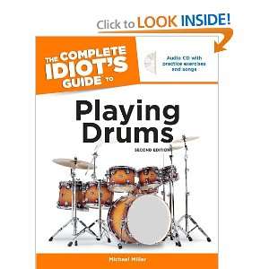  The Complete Idiots Guide to Playing Drums, 2nd Edition 