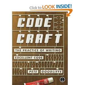   of Writing Excellent Code (9781593271190) Pete Goodliffe Books