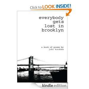 everybody gets lost in brooklyn John Korduba  Kindle 