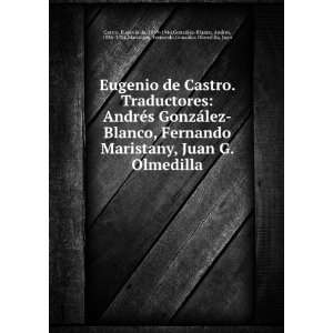  Eugenio de Castro. Traductores AndrÃ©s GonzÃ¡lez 