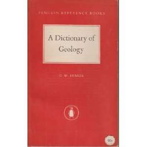  A Dictionary Of Geology G W Himus Books
