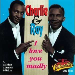  I Love You Madly Charlie, Ray Music