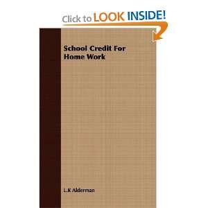  School Credit For Home Work (9781409707196) L.R Alderman 