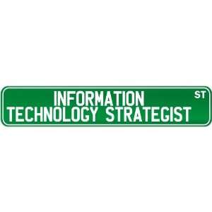 New  Information Technology Strategist Street Sign Signs 