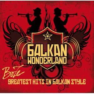    Balkan Wonderland   Greatest Hits in Balkan Style Boze Music