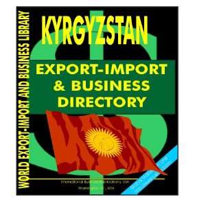  Kyrgyzstan Export Import and Business Directory 
