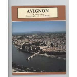 com Avignon   the Popes Palace (Discovering the City and its History 