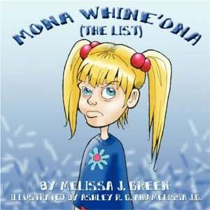  Mona Whineona (The List) (9781424184514) Melissa J 