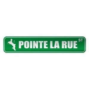   POINTE LA RUE ST  STREET SIGN CITY SEYCHELLES