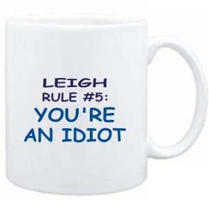  Mug White  Leigh Rule #5 Youre an idiot  Male Names 