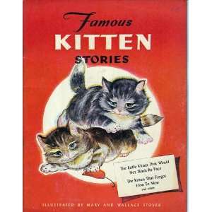 Famous Kitten Stories No Author, Mary and Wallace Stover  