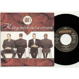  ABC   KING WITHOUT A CROWN   7 VINYL / 45 ABC Music