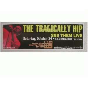  2 Tragically Hip Poster Flats and Handbill The Everything 