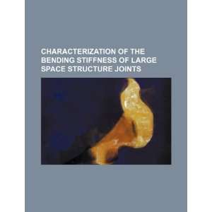  Characterization of the bending stiffness of large space 