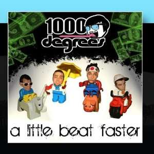  A Little Beat Faster 1000 degrees Music
