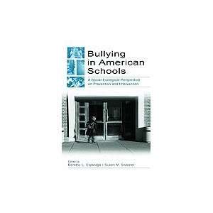  Bullying in American Schools  Social Ecological 