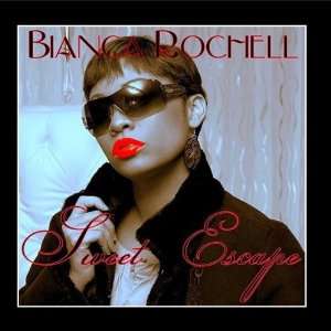  Sweet Escape Bianca Rochell Music
