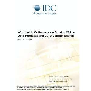 Worldwide Software as a Service 2011 2015 Forecast and 2010 Vendor 